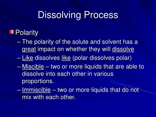 Dissolving Process