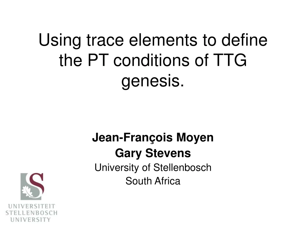 using trace elements to define the pt conditions of ttg genesis