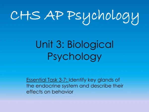 Unit 3: Biological Psychology