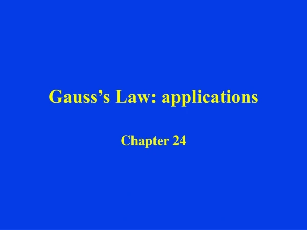 Gauss’s Law: applications