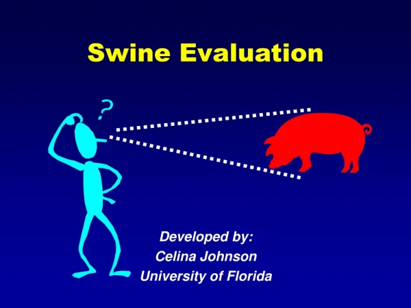 Swine Evaluation