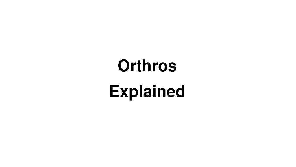 orthros explained