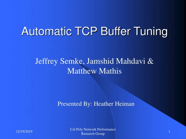 Automatic TCP Buffer Tuning