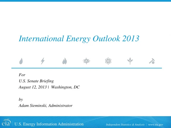 International Energy Outlook 2013