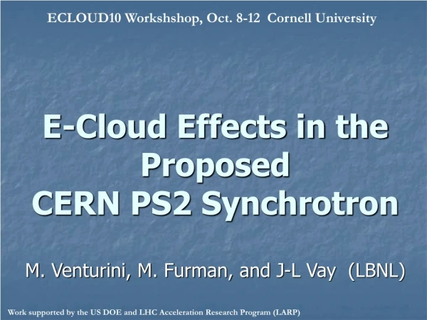 E-Cloud Effects in the Proposed                 CERN PS2 Synchrotron