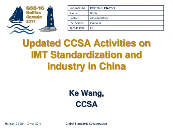 Updated CCSA Activities on IMT Standardization and industry in China
