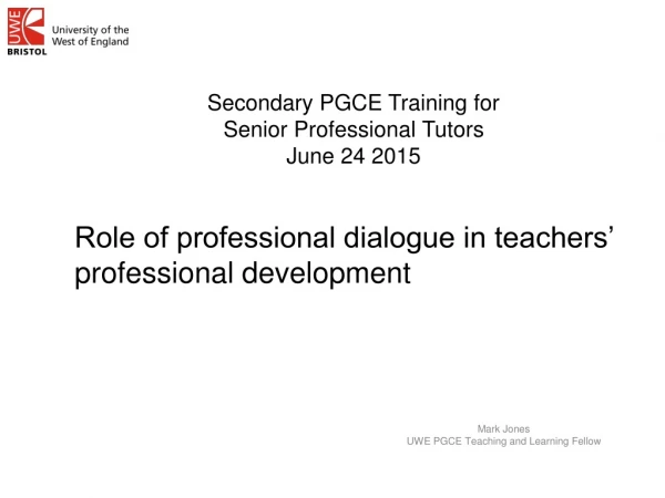 Secondary PGCE Training for  Senior Professional Tutors June 24 2015