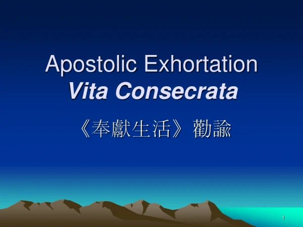 Apostolic Exhortation Vita Consecrata