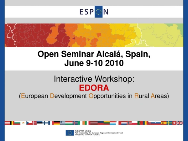 Open Seminar Alcalá, Spain, June 9-10 2010