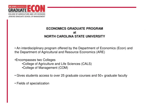 ECONOMICS GRADUATE PROGRAM  at  NORTH CAROLINA STATE UNIVERSITY