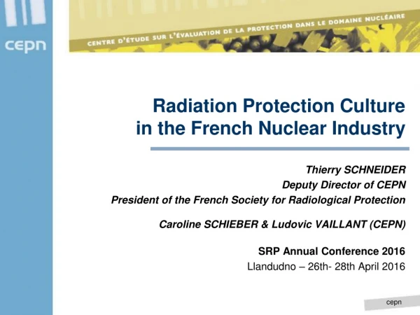Radiation Protection Culture  in the French Nuclear Industry