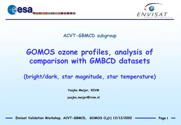 ACVT-GBMCD subgroup GOMOS ozone profiles, analysis of comparison with GMBCD datasets