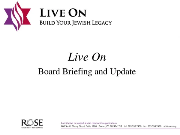 Live On Board Briefing and Update