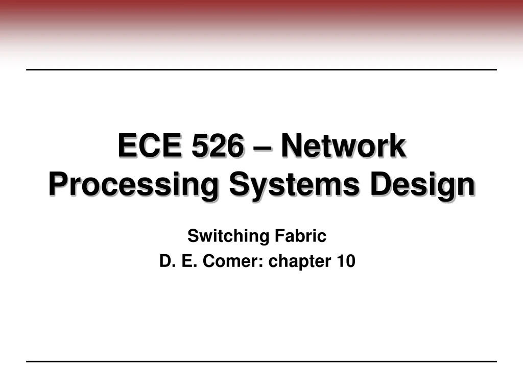 ece 526 network processing systems design