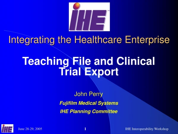 Integrating the Healthcare Enterprise