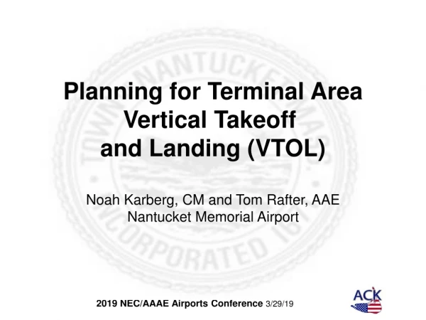 Planning for Terminal Area Vertical Takeoff  and Landing (VTOL)