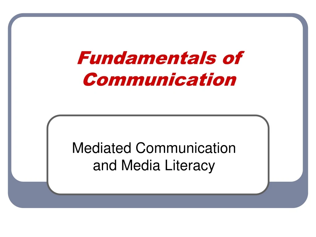 fundamentals of communication