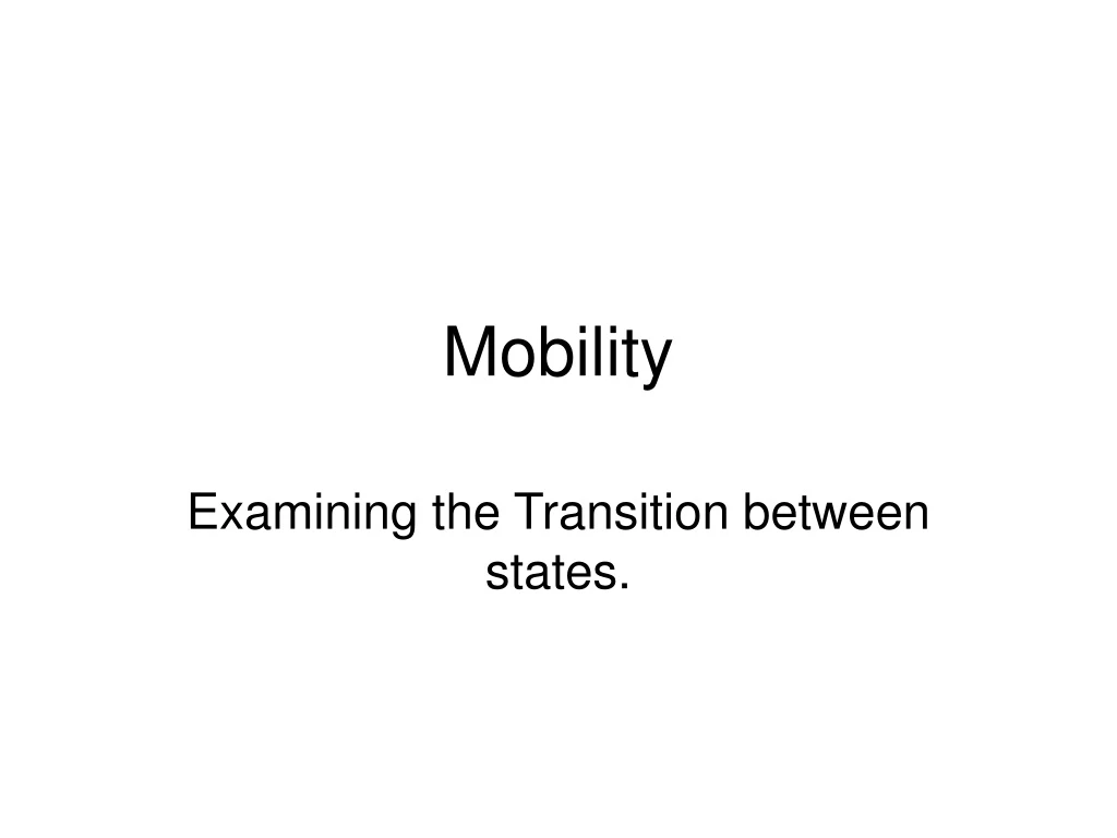 mobility