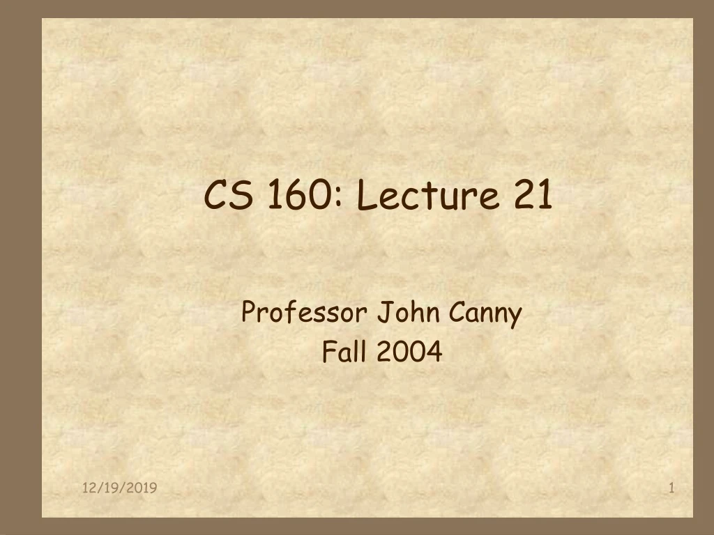cs 160 lecture 21