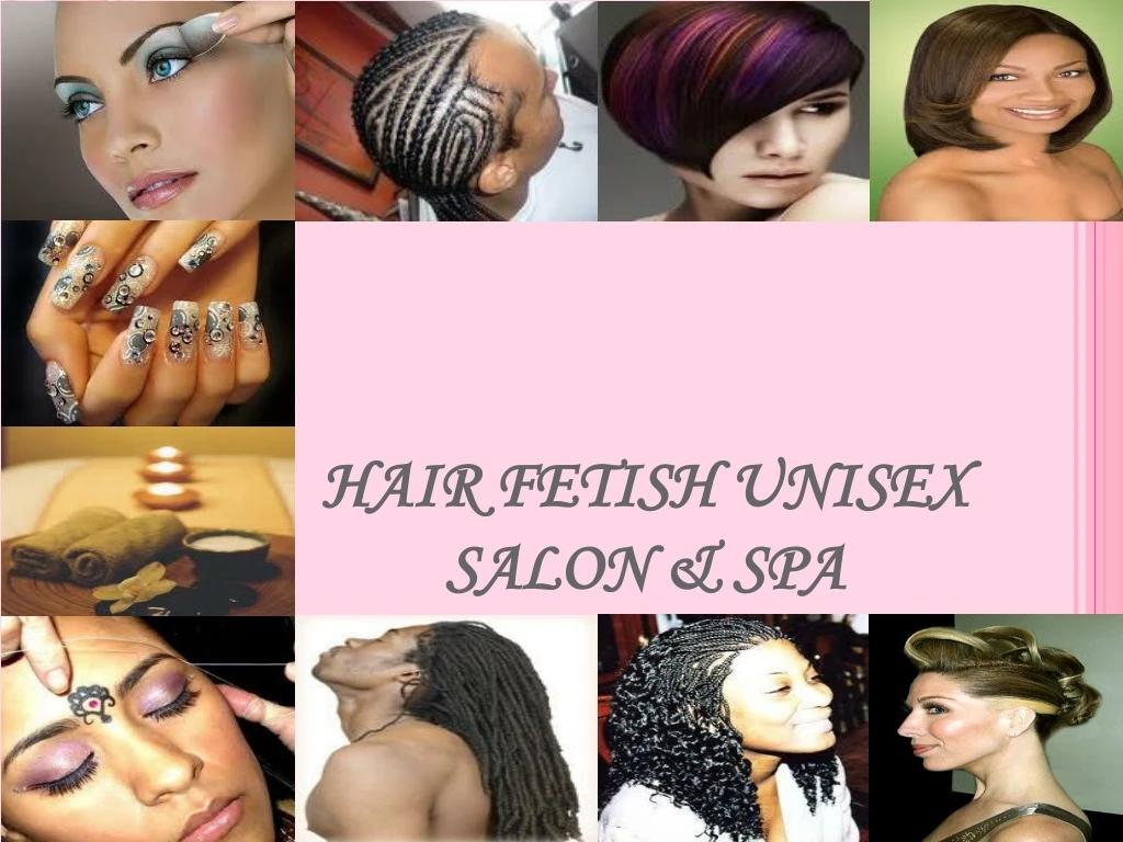 hair fetish unisex salon spa