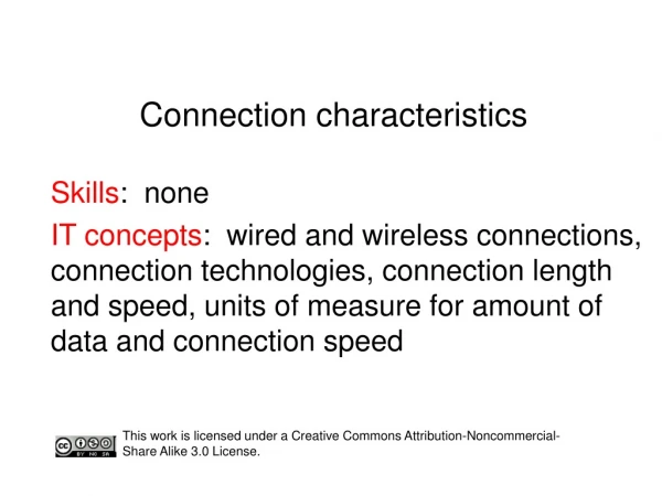 Connection characteristics