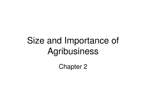 Size and Importance of Agribusiness
