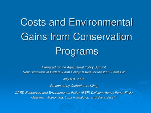 Costs and Environmental Gains from Conservation Programs