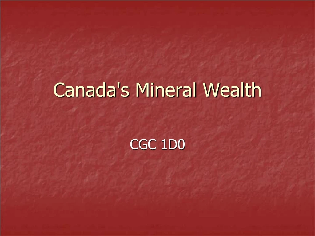 canada s mineral wealth