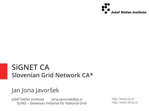 SiGNET CA Slovenian Grid Network CA*