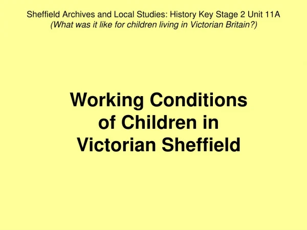 Working Conditions of Children in Victorian Sheffield