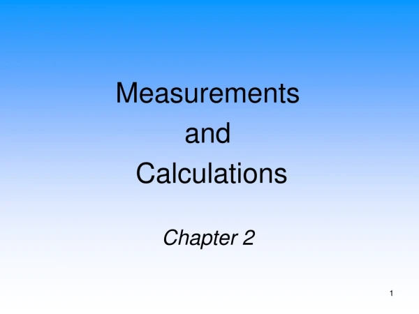 Measurements  and  Calculations Chapter 2