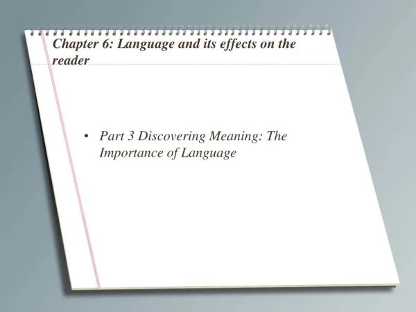Chapter 6: Language and its effects on the reader