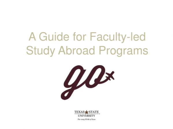 A Guide for Faculty-led  Study Abroad Programs