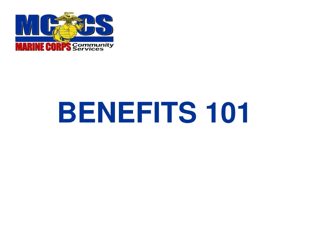 benefits 101
