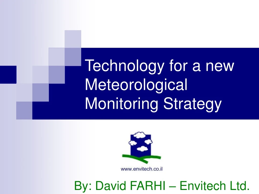 technology for a new meteorological monitoring strategy