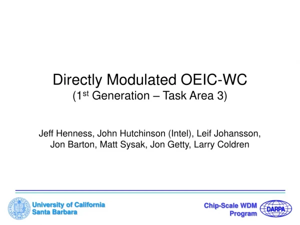 Directly Modulated OEIC-WC (1 st  Generation – Task Area 3)