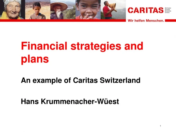 Financial strategies and plans