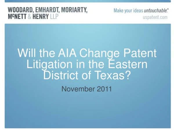 Will the AIA Change Patent Litigation in the Eastern District of Texas?