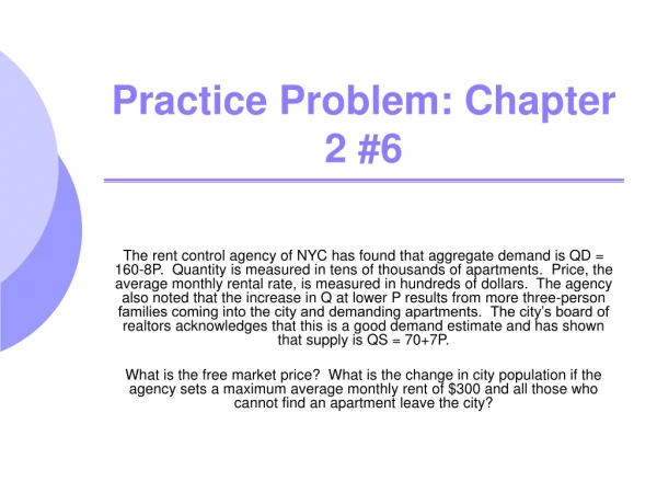 Practice Problem: Chapter 2 #6