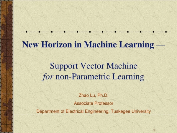 New Horizon in Machine Learning  — Support Vector Machine   for  non-Parametric Learning