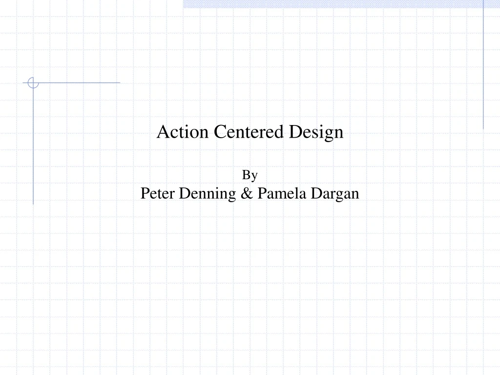 action centered design by peter denning pamela