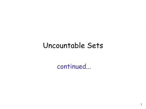 Uncountable Sets