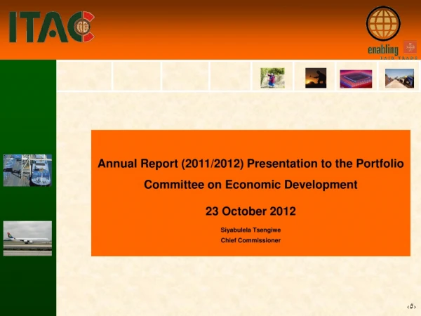 Annual Report (2011/2012) Presentation to the Portfolio Committee on Economic Development