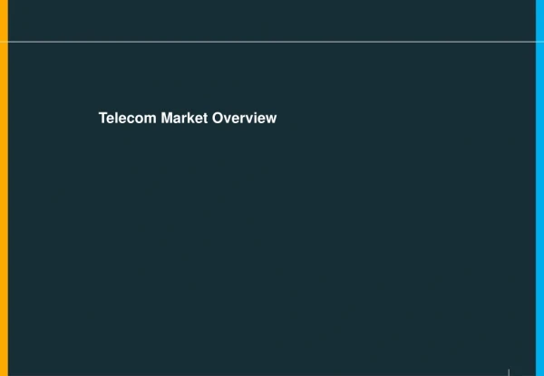 Telecom Market Overview