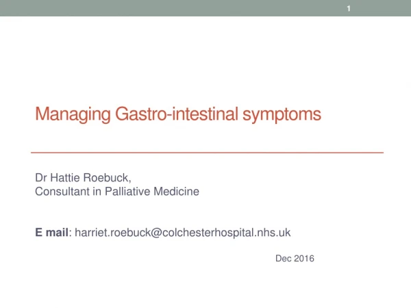 Managing Gastro-intestinal symptoms