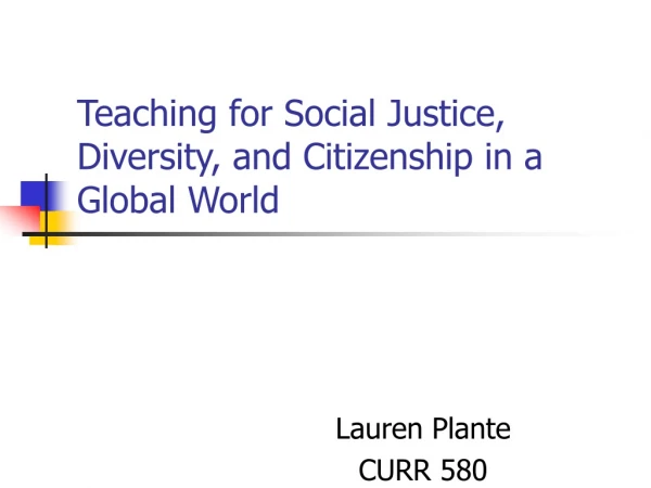 Teaching for Social Justice, Diversity, and Citizenship in a Global World
