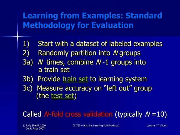 Learning from Examples: Standard Methodology for Evaluation
