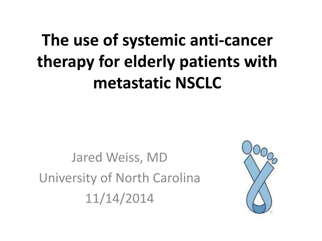 the use of systemic anti cancer therapy for elderly patients with metastatic nsclc