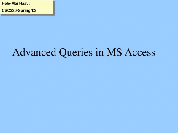Advanced Queries in MS Access