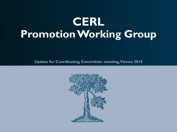 CERL Promotion Working Group